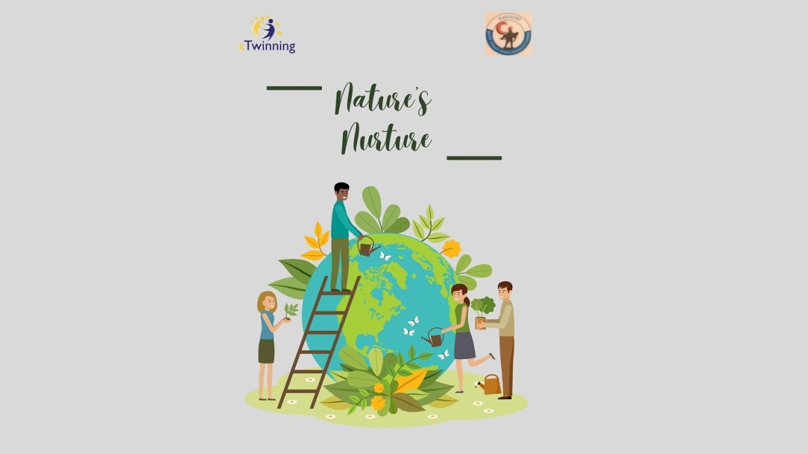 eTWINNING PROJEMİZ “NATURE’S NURTURE”